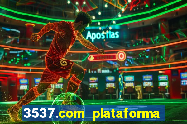 3537.com plataforma de jogos